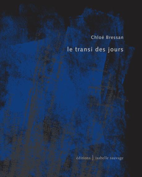 Chloé Bressan | Le transi des jours