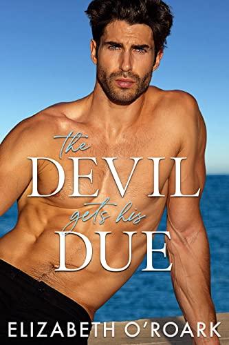 Mon avis sur The devil gets his due d'Elizabeth O'Roark