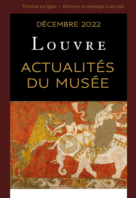 Le Louvre – Actualités du Musée – Décembre 2022.