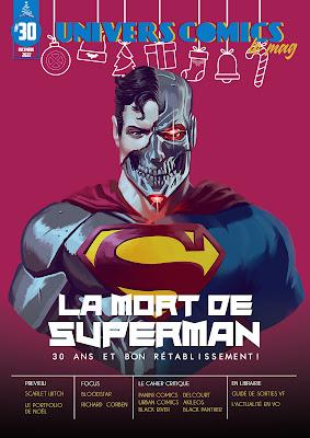 UNIVERSCOMICS LE MAG' #30 DE DECEMBRE : LA MORT DE SUPERMAN 30ème ANNIVERSAIRE
