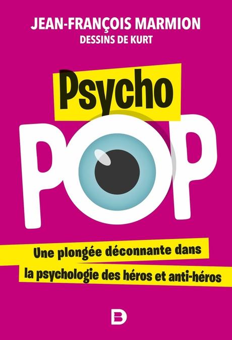 Psycho pop – Jean-François MARMION & Kurt