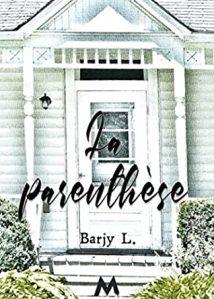 La parenthèse, Barjy L. La parenthèse, Barjy L.