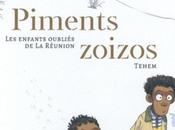 Piments Zoizos enfants oubliés Réunion