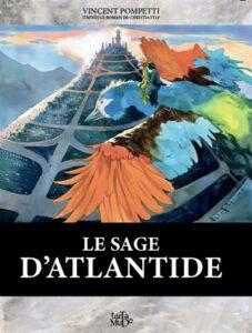 Le Sage d’Atlantide(Pompetti) – Editions Tartamudo – 29€