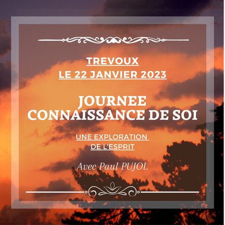 22 janvier 2023 à TREVOUX: Journée Connaissance de soi.