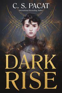 Dark Rise tome 1, C.S. Pacat