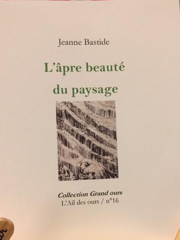 Jeanne Bastide | L'âpre beauté du paysage