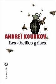 Les abeilles grises de Kourkov Andreï