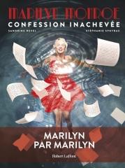 confession inachevée, Marilyn Monroe, biographie, mémoires, ben hecht, Stéphanie Sphyras, Sandrine Revel