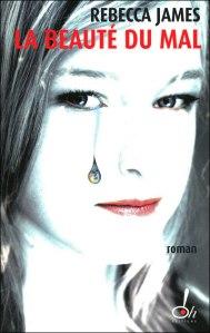 La beauté du mal, Rebecca James
