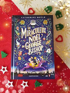 Le miraculeux Noël de George Bishop de Catherine Doyle ❤❤❤