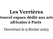 Prochainement Verrières avec arts africains.