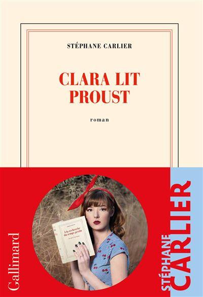 Clara lit Proust, Stéphane Carlier… coup de coeur !