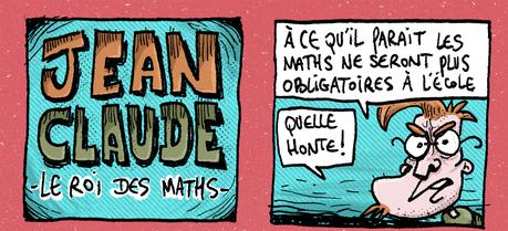 Jean-Claude #01 : Le roi des maths
