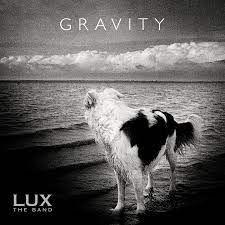 Album - LUX the band - Gravity