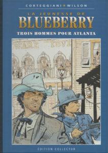 Blueberry, Trois Hommes pour Atlanta (Corteggiani, Wilson) – Editions Altaya – 12,99€