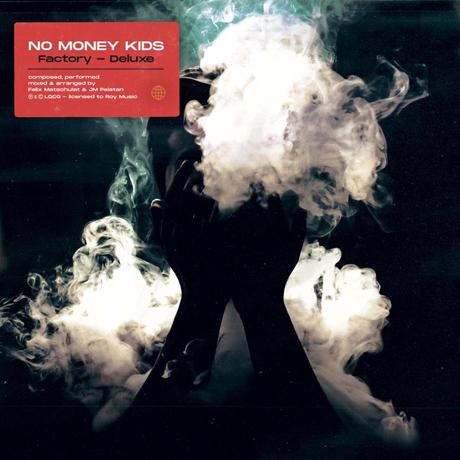 No Money Kids ‘ Factory Deluxe Edition