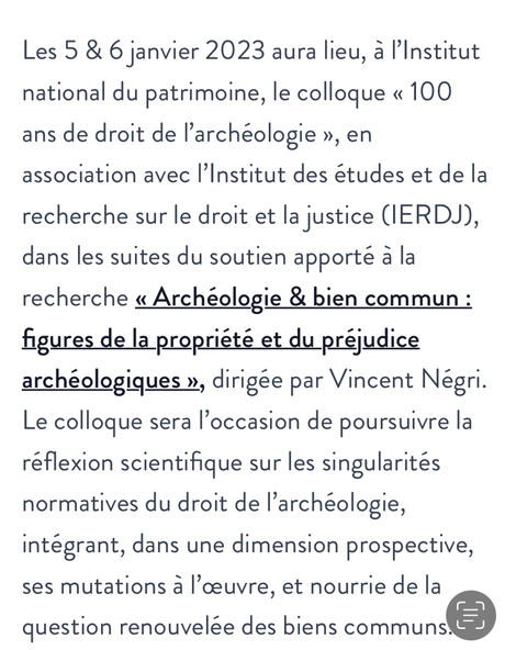 I N H A – colloque :  les 5/6 Janvier 2023. « 100 ans de droit de l’archéologie »