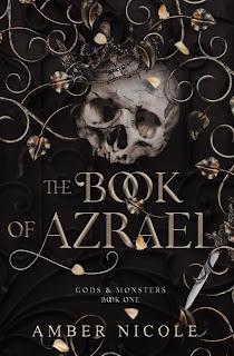 Gods & Monsters #1 The book of Azrael de Amber Nicole
