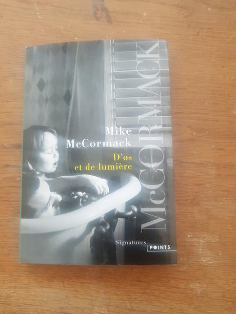 une vie irlandaise d'os et de lumière de Mike Mc Cormack 20230102_112131