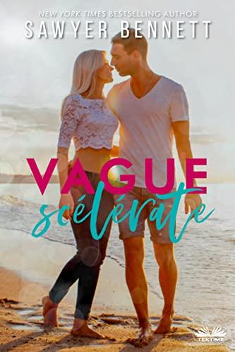 Mon avis sur Vague scélérate, le 4ème tome de la saga Dernier Appel, de Sawyer Bennett Mon avis sur Vague scélérate, le 4ème tome de la saga Dernier Appel, de Sawyer Bennett