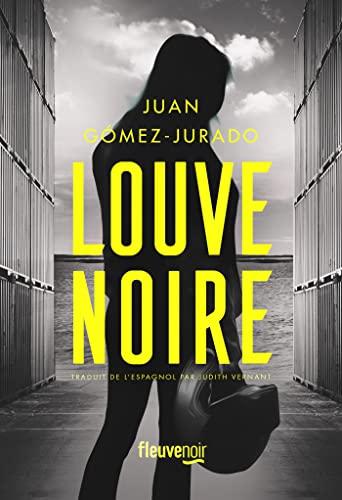 News : Louve Noire - Juan Gómez-Jurado (Fleuve Noir)