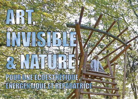 Colloque "Art, Invisible et Nature : Pour une écoesthétique énergétique et réparatrice&quot; organisé le 11 et 12 janvier 2023 par Pascal Pique et le Musée de l'invisible