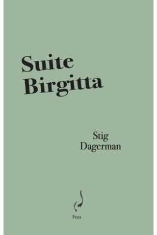 Stig Dagerman | Suite Birgitta