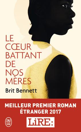 Brit Bennett – Le cœur battant de nos mères ***
