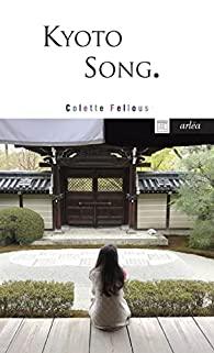Kyoto Song de Colette Fellous