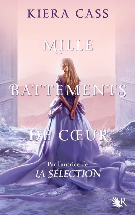 Mille battements de cœur de Kiera Cass