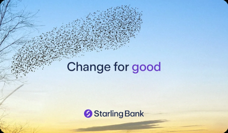 Message d'Anne Boden (Starling Bank) Starling Bank – Change for Good