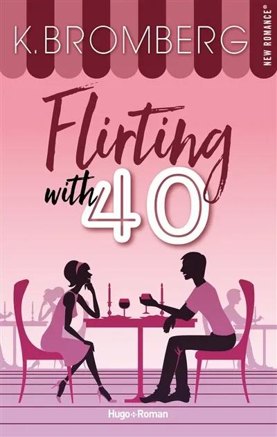 Flirting with 40, K. Bromberg