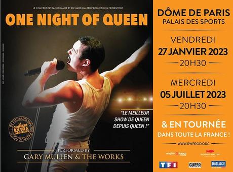 #MUSIQUE - One Night Of Queen en #Concert le 27/01 et 07/05 au Dôme de Paris + en tournée 2023 !
