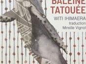 baleine tatouée Witi Ihimaera