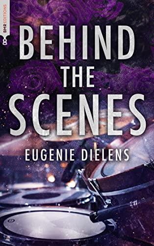 A vos agendas: Découvrez Behind the scenes d'Eugénie Dielens