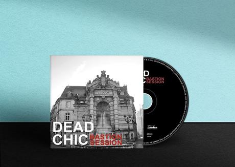 DEAD CHIC Bastion Session EP
