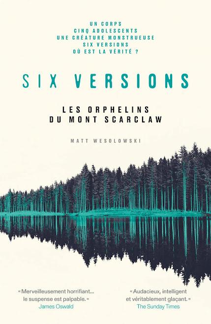News : Six versions t.1 Les orphelins du Mont Scarclaw - Matt Wesolowski (Les Arènes)