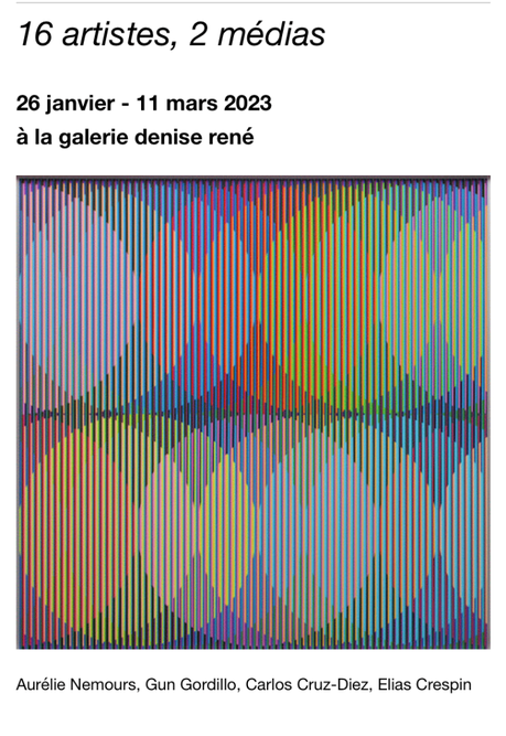 Galerie Denise René – 16 artistes – 2 médias (26 Janvier au 11 Mars 2023)