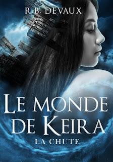 Le monde de Keira #1 La chute de RB Devaux