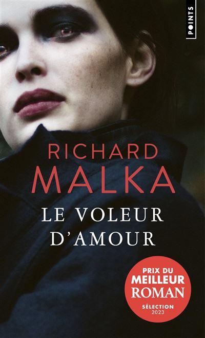 Le voleur d’amour de Richard Malka