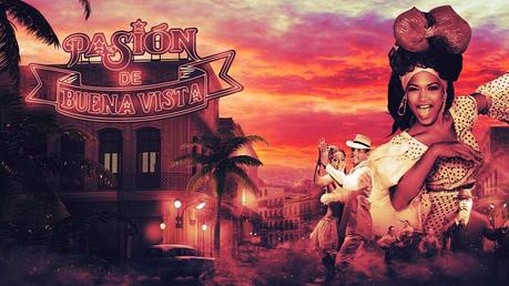 PASION DE BUENA VISTA débarque au Casino de Paris du 20 au 26 mars 2023 PASION DE BUENA VISTA débarque au Casino de Paris