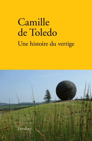 Camille de Toledo | Une histoire du vertige