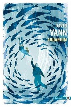 Aquarium, David Vann Aquarium, David Vann