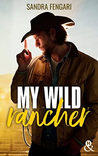 A vos agendas: Découvrez My wild rancher de Sandra Fengari