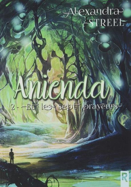 Anienda, tome 2 : Anienda et les sept prayeurs