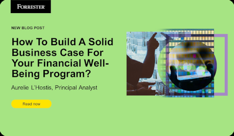 Forrester – Business Case For Financial Well-Being