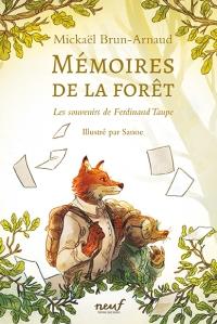 Mémoires de la forêt tome 1, Les souvenirs de Ferdinand Taupe, Mickaël Brun-Arnaud