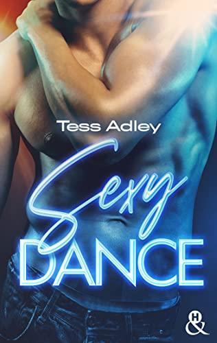 A vos agendas: Décourez Sexy dance de Tess Adley