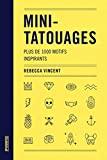 Comment choisir son premier tatouage ? Mini-tatouages: Plus de 1000 motifs inspirants